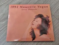 松田聖子　/ 1992 ヌーヴェル・ヴァーグ