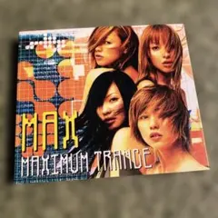 MAX/MAXIMUM TRANCE