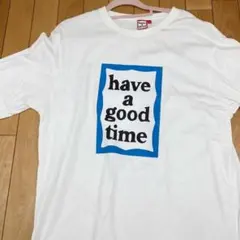 have a good time Tシャツ ホワイト