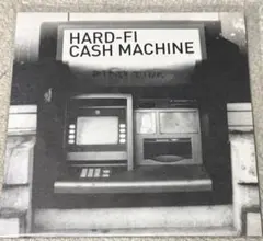HARD-FI CASH MACHINE 7インチレコード