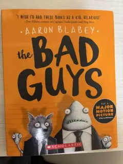 The Bad Guys by Aaron Blabey