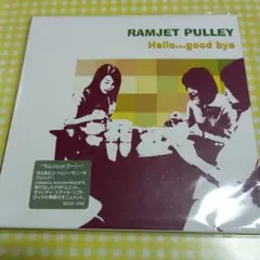 RAMJET PULLEY ／Hello...good bye SCD未開封
