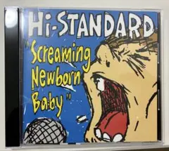 Hi-STANDARD Screaming Newborn Baby