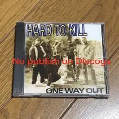 Hard To Kill / One Way Out