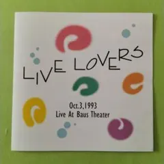 LIVE LOVERS Oct.3,1993