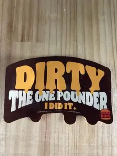 BURGER KING DIRTY THE ONE POUNDER ステッカー