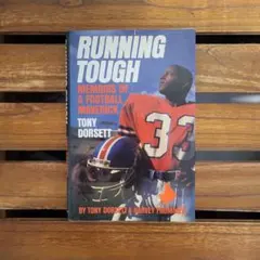Running Tough Tony Dorsett 自伝