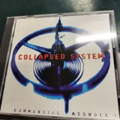 Collapsed System Commercial Asshole