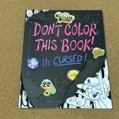 DON’T COLOR THIS BOOK! It’s CURSED!