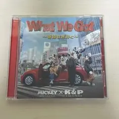 What We Got ～奇跡はきみと～/I Know