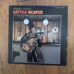 little beaver / party down USオリジナル盤 Little Beaver / Party Down (US Original Cat – LP-2604「Party Down