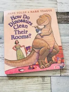 How Do Dinosaurs 洋書 英語 絵本 恐竜