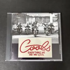 クールス「EVERYTHING WE SAID WAS COOL」希少盤