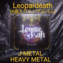 Leopardeath / Re:boot ジャパメタ メタル