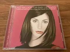 JAZZ BALLADS FOR EASY LISTENING CD