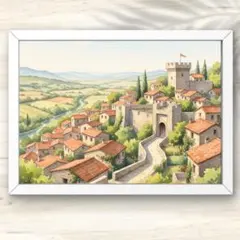 A4 オレンジ屋根と城門が見守る丘の上の村風景画アート インテリアアート 水彩画