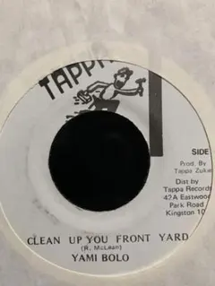 CLEAN UP YOU FRONT YARD／YAMI BOLO