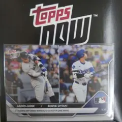 2025 Topps Now 大谷翔平　アーロン・ジャッジ　#239