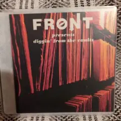 FRONT presents diggin' from the vaults
