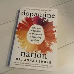 Dopamine Nation by Dr. Anna Lembke