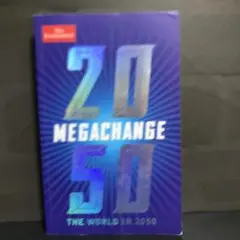 Megachange 2050: The World in 2050