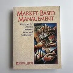 Market-Based Management 洋書 Roger J. Best