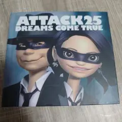 ATTACK25 DREAMS COME TRUE