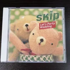 ゼクシィ SKIP Let’s Party Wedding CD
