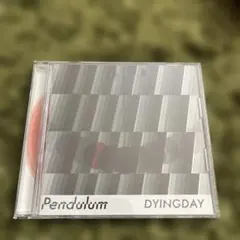 DYINGDAY 「Pendulum 」