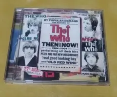 THE WHO/ THEN AND NOW