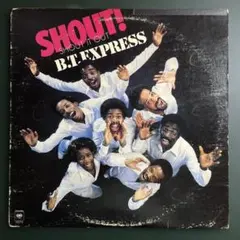 B.T. EXPRESS SHOUT!