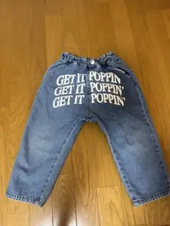 GET IT POPPIN' デニムパンツ
