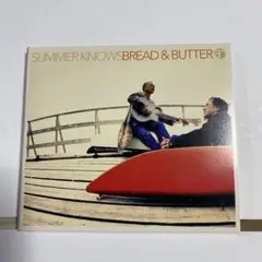 サマー・ノウズ　BREAD & BUTTER