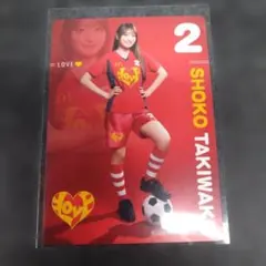 LOVE イコラブ マクドナルド オリジナルサッカーカード 瀧脇笙古