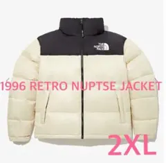 ノースフェイス1996 RETRO NUPTSE JACKET クリーム　2XL