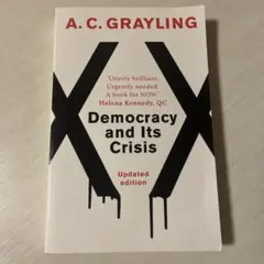 Democracy and Its Crisis (A.C.Grayling)