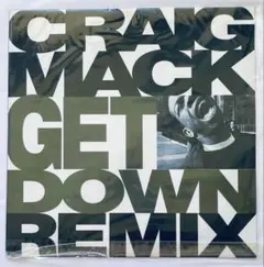 CRAIG MACK GET DOWN REMIX