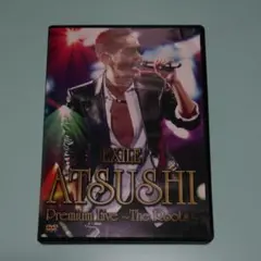 EXILE ATSUSHI/EXILE ATSUSHI Premium Liv…