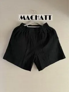 MACHATT マチャットショートパンツ ブラック