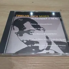 ALEXANDER O'NEAL/TWELVE INCH MIXES