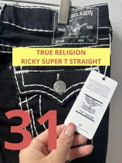 新品TRUE RELIGION RICKY SUPER T STRAIGHT31
