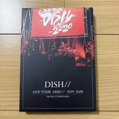 DISH//- 2019～2020 PACIFICO YOKOHAMA