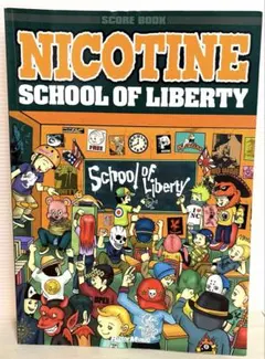 バンドスコア NICOTINE SCHOOL OF LIBERTY ニコチン