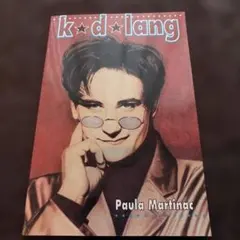 k.d.lang / Paula Martinac 著