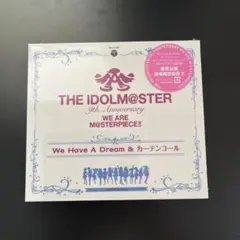 WE Have A Dream & カーテンコール　アイドルマスター