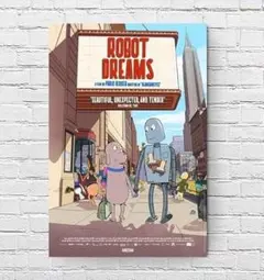 ラスト　映画『ロボットドリームズ』B2サイズポスター ロボット・ドリームズ : ポスター画像 - 映画.com