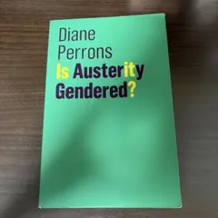 Is Austerity Gendered? Diane Perrons