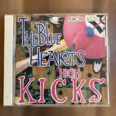 THE BLUE HEARTS HIGH KICKS CD