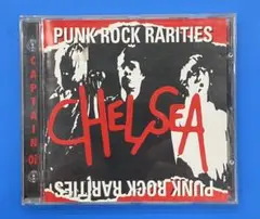 CHELSEA 『PUNK ROCK RARITIES』