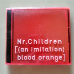Mr.Children an imitation blood orange